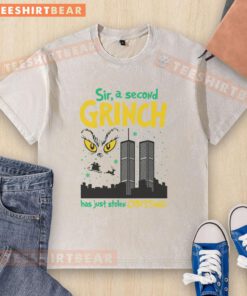 Official Sir A Second Grinch Has Just Stolen Christmas washed t-shirt featuring a festive Grinch design for holiday cheer.