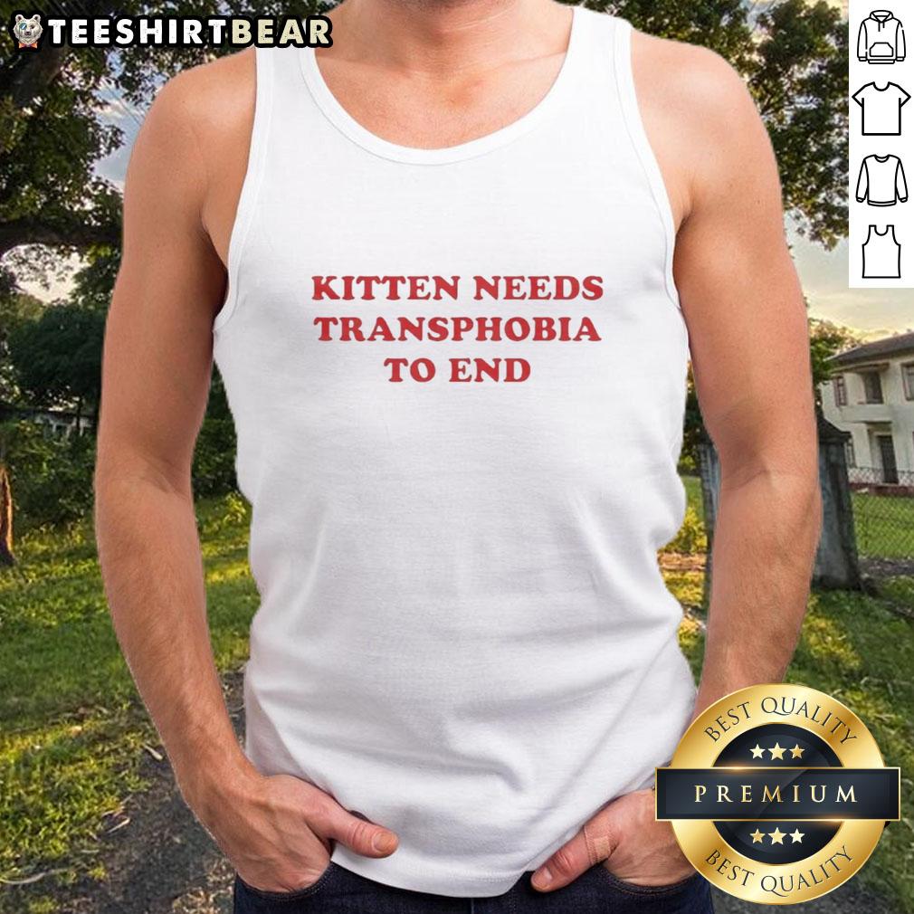 Premium kitten wearing a tank top with 'Transphobia Must End' slogan, promoting love and acceptance.