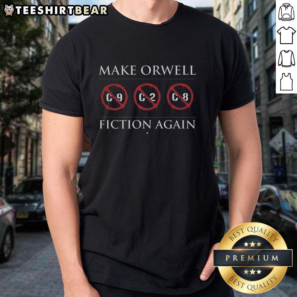 Premium Make Orwell Fiction Again Ban C9 C2 C8 Logo T-Shirt featuring a bold graphic design and comfortable fit.