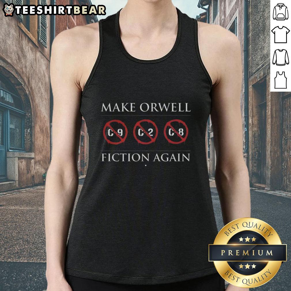 Premium Make Orwell Fiction Again Ban C9 C2 C8 Logo Tank Top in black, featuring a bold text design for activism wear.