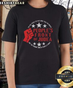Premium Peoples Front of Judea tee featuring the quote about Judean ladies, perfect for fans of classic comedy shirts.