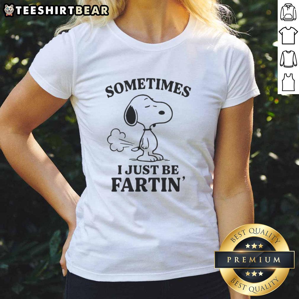 Premium Snoopy Sometimes I Just Be Farting Ladies Tee featuring a playful Snoopy graphic for fun casual wear.
