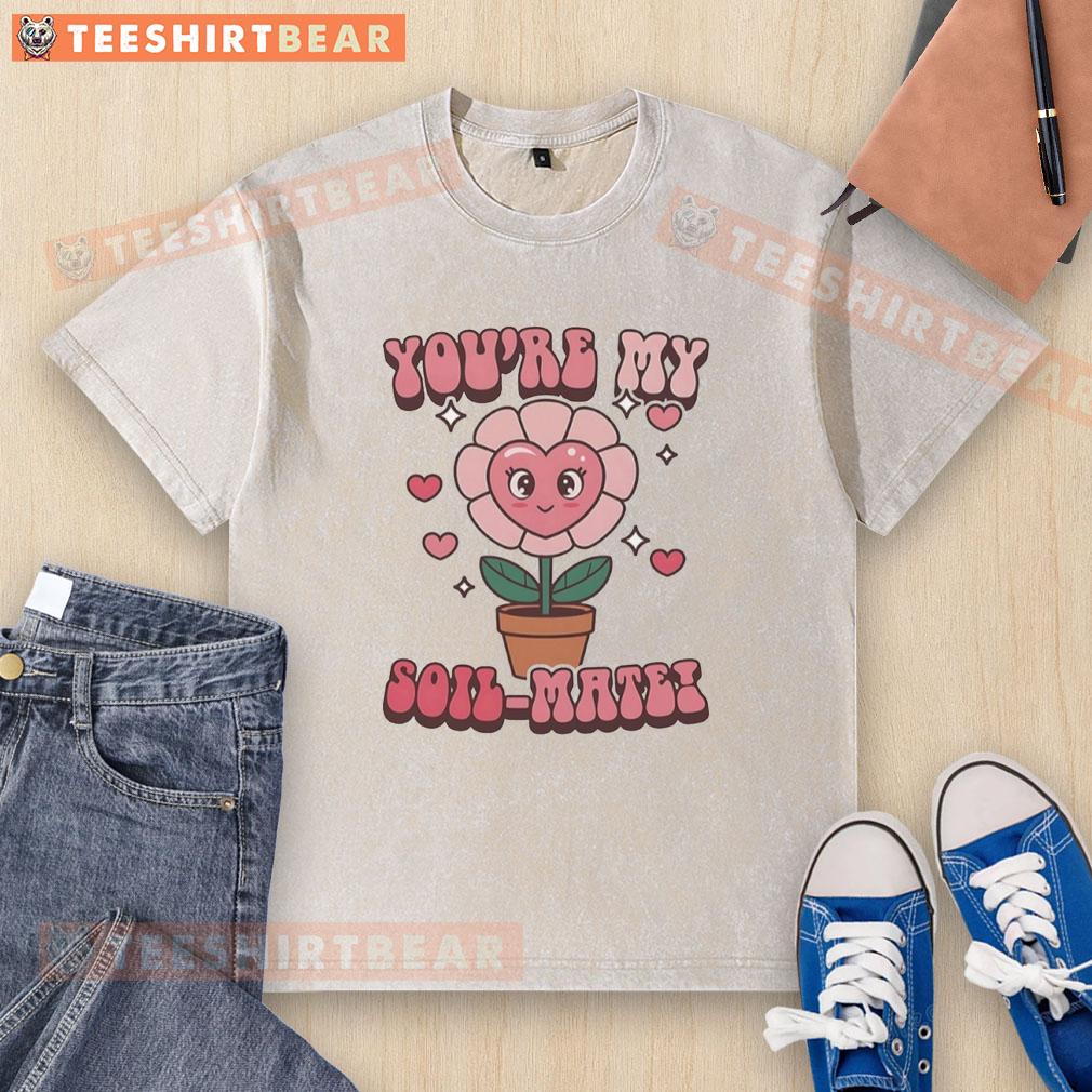 Premium 'You're My Soil Mate' washed t-shirt featuring a playful plant-themed design, perfect for gardening enthusiasts.