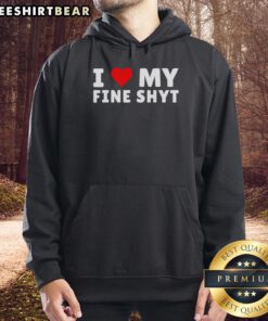 Pretty I Love My Fine Shyt Heart Graphic Hoodie in vibrant colors, showcasing stylish design and comfortable fit.