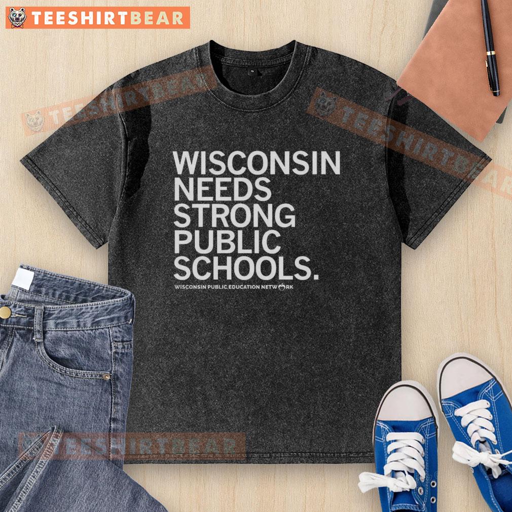 Pretty Wisconsin T-shirt promoting strong public schools by Wisconsin Public Education Network.