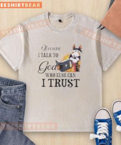 Top Hose 'Of Course I Talk To God' washed t-shirt, featuring bold lettering and a casual fit for comfortable wear.