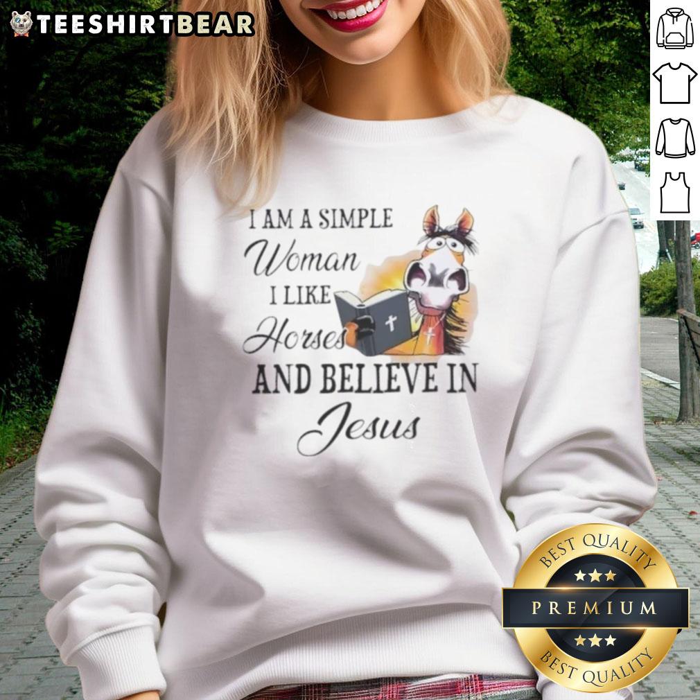 Cozy sweatshirt featuring 'I Am A Simple Woman I Like Horses And Believe In Jesus' design, perfect for casual wear.