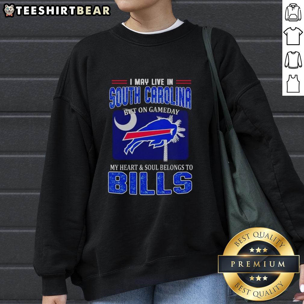 Cozy Bills sweatshirt with 'I May Live in South Carolina But My Heart Belongs to Bills' design, perfect for game day.