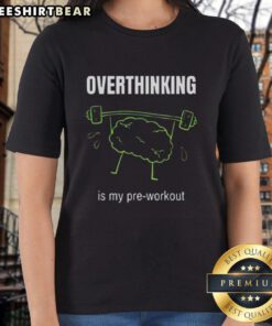 Top Overthinking Is My Pre-Workout Ladies Tee in vibrant colors, perfect for fitness enthusiasts and casual wear.