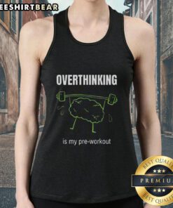 Top Overthinking Is My Pre-Workout Tank Top in black, perfect for gym enthusiasts who love humor and fitness.