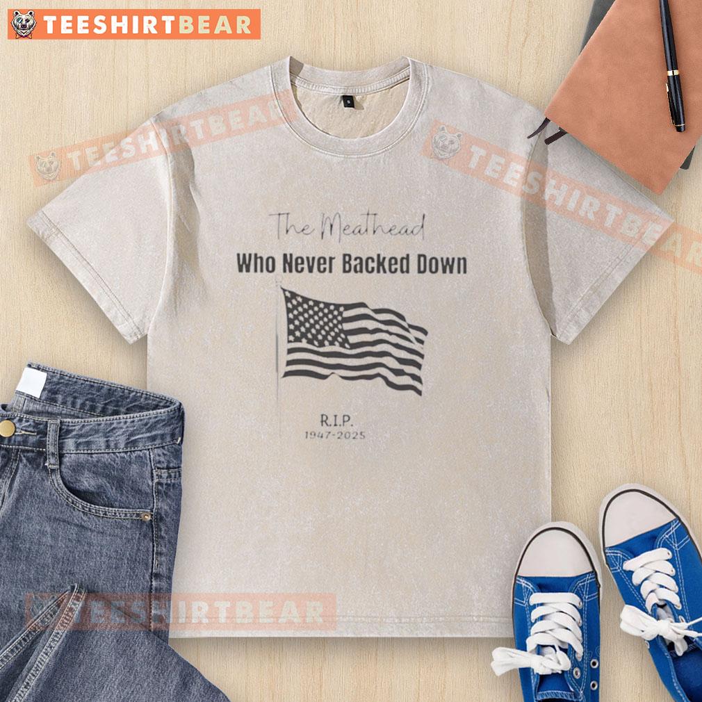 Top Rob Reiner RIP 1947-2025 T-shirt featuring 'The Meathead Who Never Backed Down' design, perfect for fans.