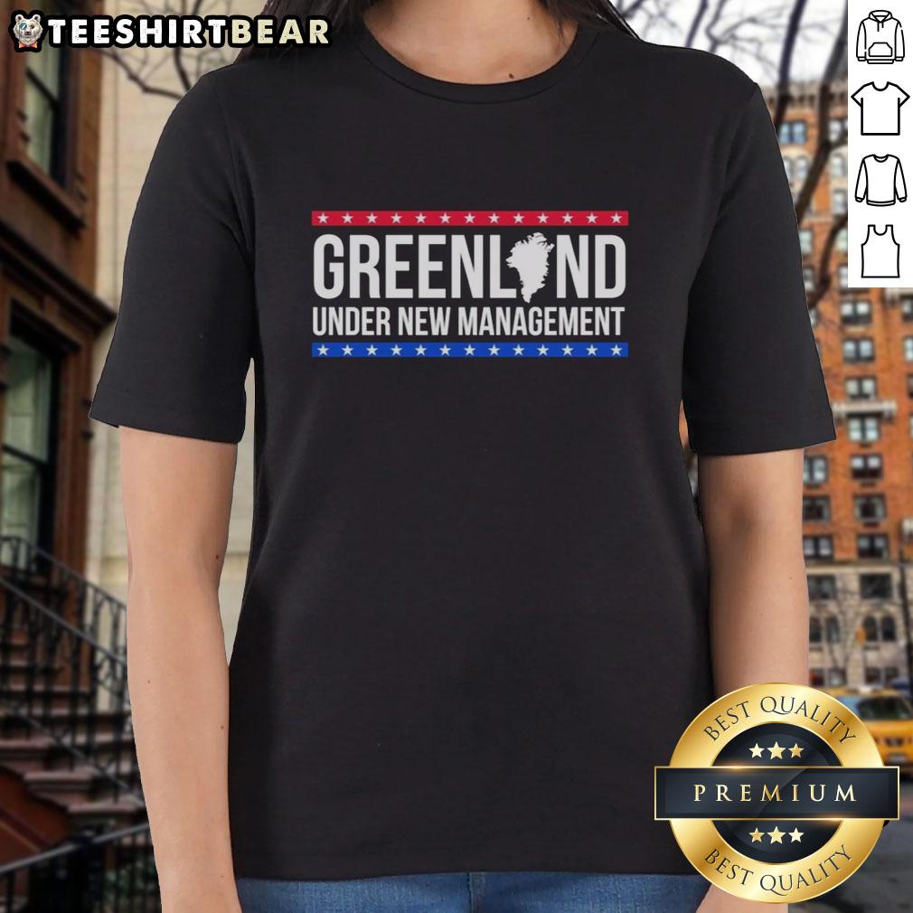 Awesome Under New Management Greenland Ladies Tee featuring a stylish design perfect for casual wear and showing off your vibe.