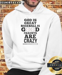 Cute God Is Great Baseball Is Good Parents Are Crazy hoodie in vibrant colors, perfect for casual wear and baseball fans.
