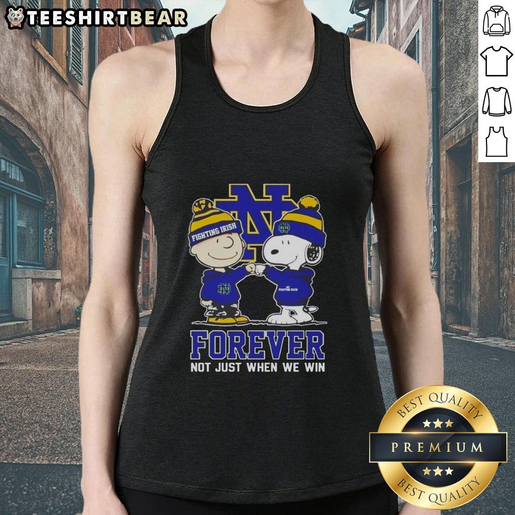 Alt Text: Cute Peanut Snoopy and Charlie Brown on a tank top celebrating Notre Dame Fighting Irish, Forever, Not Just When We Win.