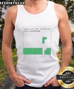 Alt Text: Cute 'When You Try To Fit In You Disappear' tank top featuring a stylish design perfect for casual summer outfits.