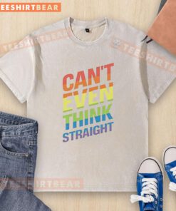 Funny 'Can't Even Think Straight' rainbow flag LGBTQ washed t-shirt design showcasing vibrant colors and humor.