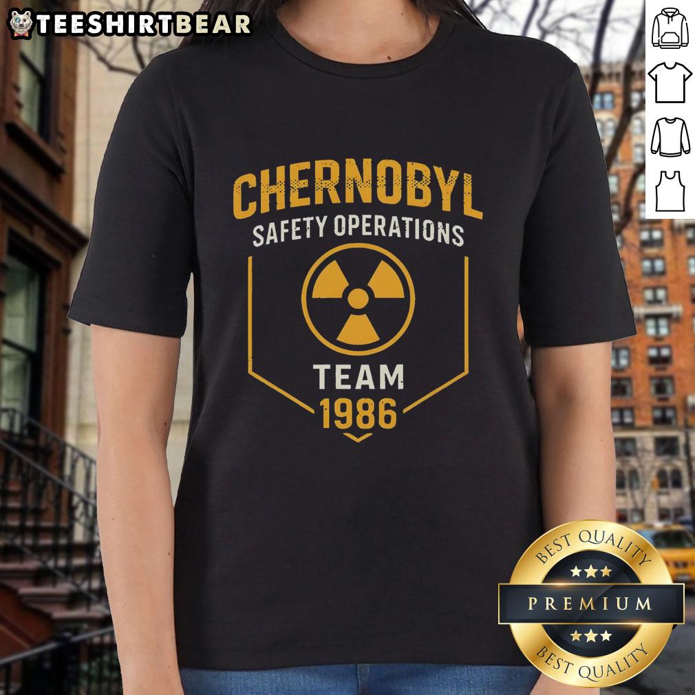 Good Chernobyl 1986 Safety Operations Team Ladies Tee featuring vintage design and tribute to heroic efforts during the disaster.