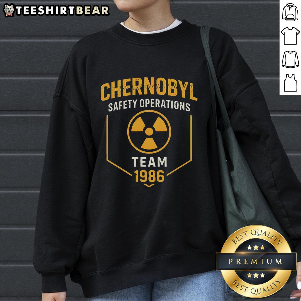 Good Chernobyl 1986 Safety Operations Team sweatshirt featuring a vintage design celebrating nuclear safety history.