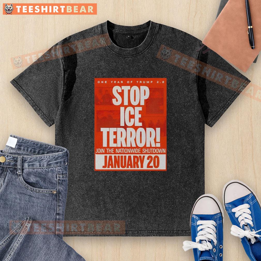 Good One Year of Trump Stop ICE Terror t-shirt design for nationwide shutdown January 20, 2026 protest.