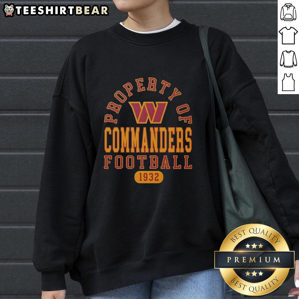Cozy sweatshirt featuring the Good Property of Washington Commanders Football since 1932, perfect for fans.
