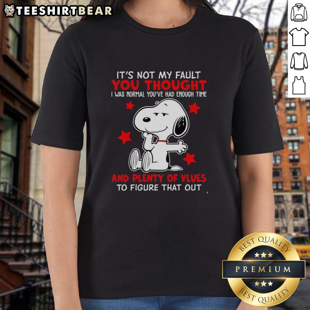 Happy Snoopy graphic on a ladies tee with the phrase 'It's Not My Fault You Thought' for fun and stylish casual wear.