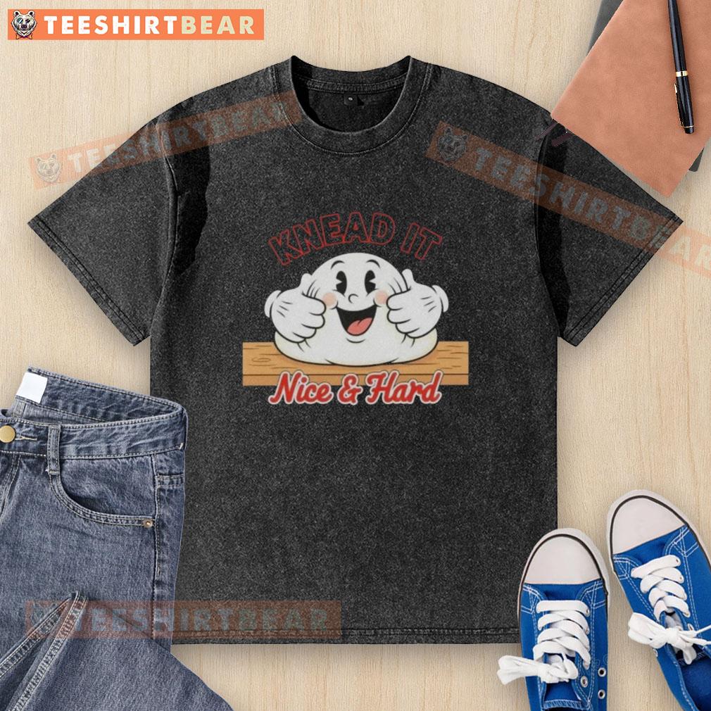 Nice Knead It Baker Washed T-Shirt featuring a fun baking design for passionate bakers and cooking enthusiasts.