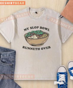 Alt Text: Nice My Slop Bowl Runneth Over washed t-shirt featuring a humorous design and comfortable fit for casual wear.