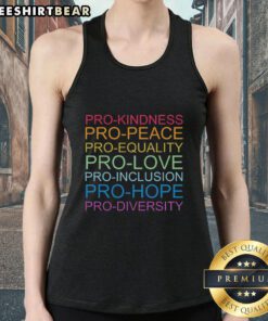 Colorful tank top featuring 'Pro Kindness, Peace, Equality, Love, Inclusion, Hope, Diversity' empowering message.