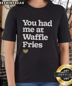 Nice You Had Me At Waffle Fries Fast Food Letter Ladies Tee featuring fun graphic print for food lovers.