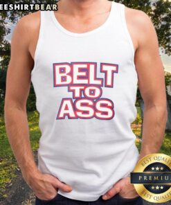 Stylish Official Belt To Ass Tank Top in vibrant colors, perfect for casual summer outfits and trendy fashion statements.