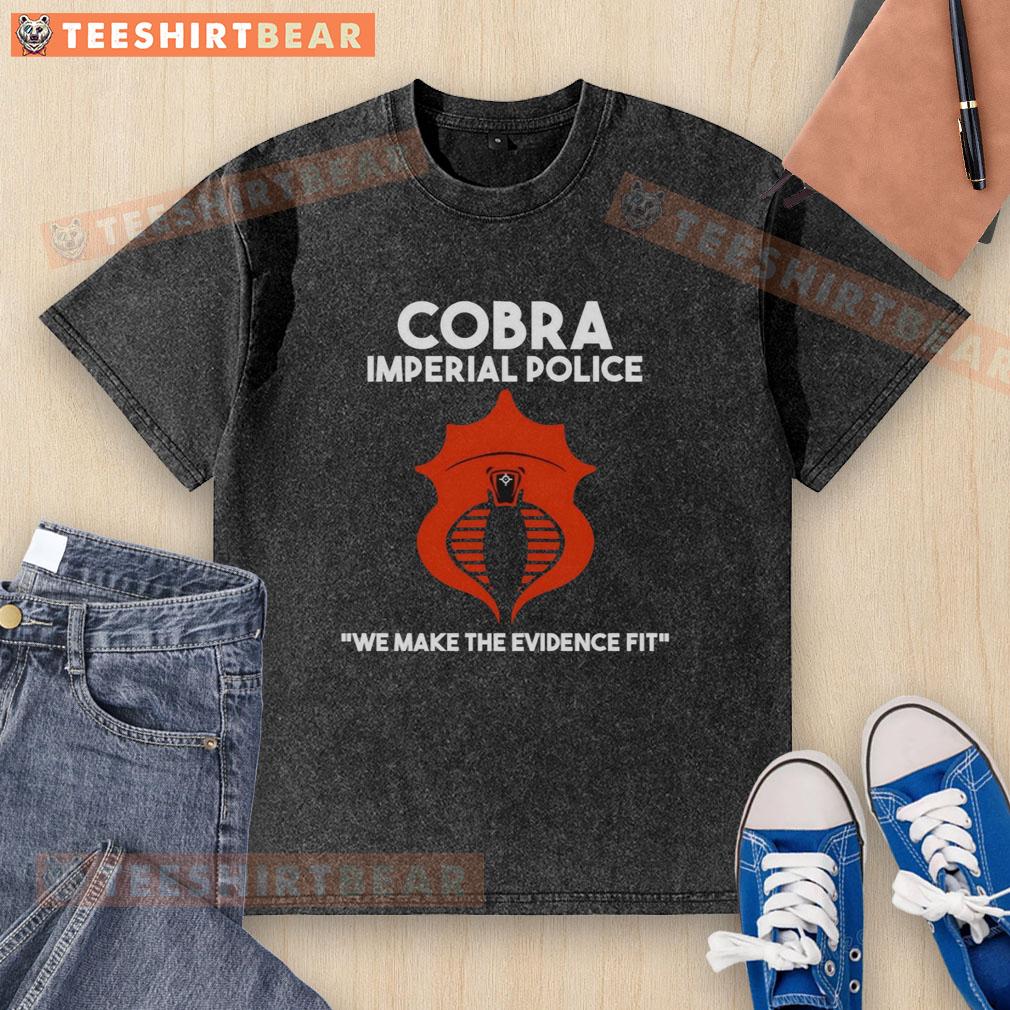 Official Cobra Imperial Police 'We Make The Evidence Fit' washed t-shirt featuring bold graphic design and casual style.
