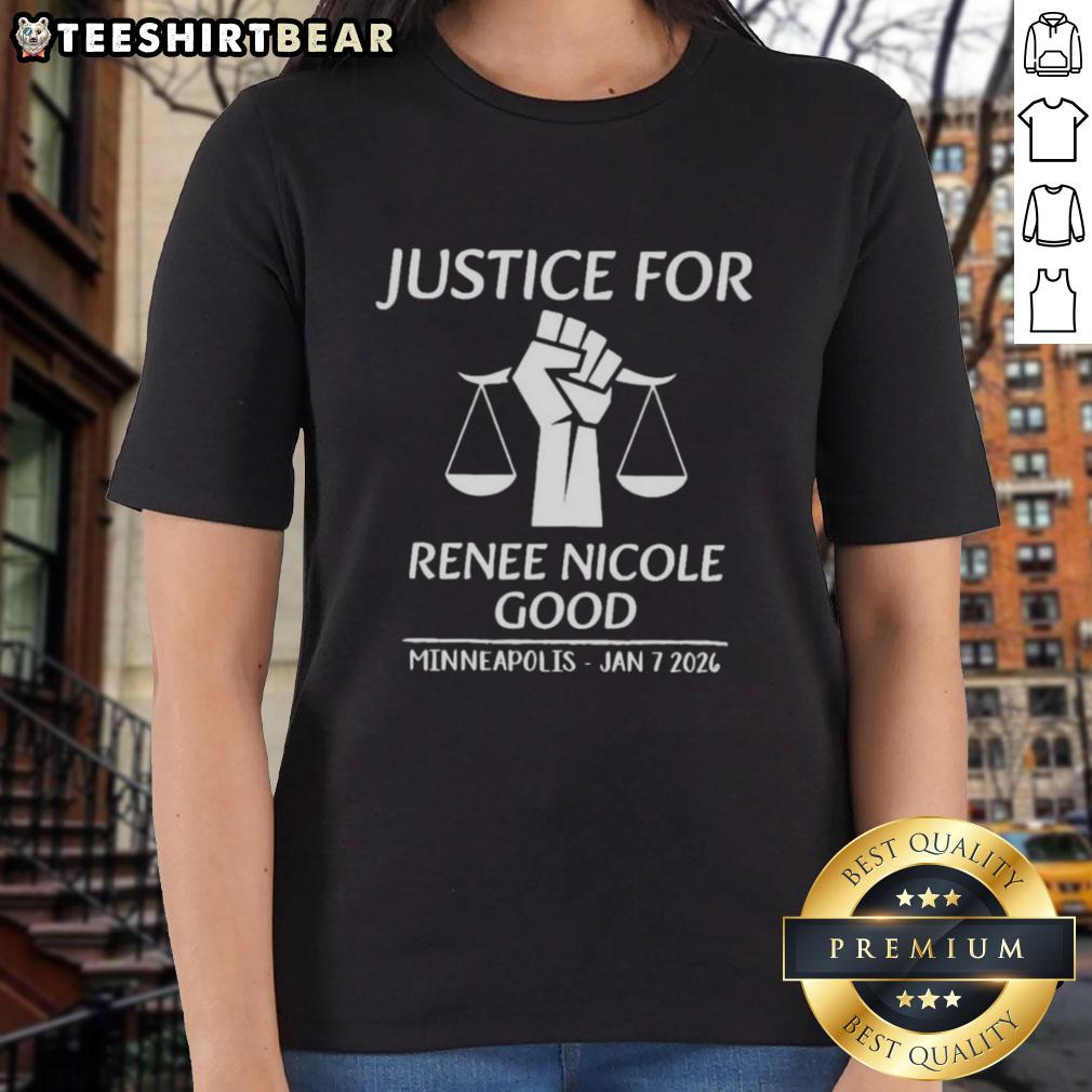 Official Justice for Renee Nicole Good Minneapolis tee, stylish ladies shirt from January 7, 2026, supporting justice awareness.