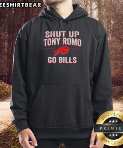 Official Shut Up Tony Romo Go Bills Hoodie featuring team colors and logo, perfect for Buffalo Bills fans.