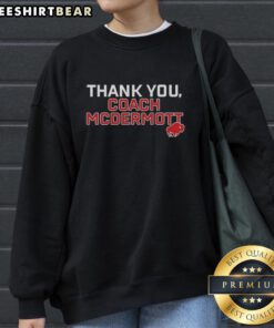 Official Thank You Coach McDermott Sweatshirt featuring a bold design, perfect for fans celebrating their coach.