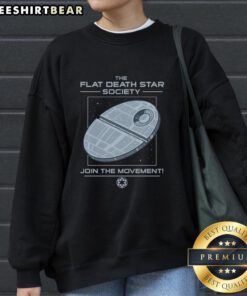 Alt Text: Join The Movement with the Official Flat Death Star Society sweatshirt from The Flat Empire, showcasing unique designs.