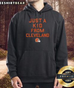 Alt Text: Original Cleveland Browns Just A Kid From Cleveland Hoodie featuring team colors and logo, perfect for fans.
