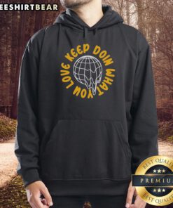Original Global Melting Love Keep Doi What You Hoodie design featuring vibrant colors and unique graphic art.