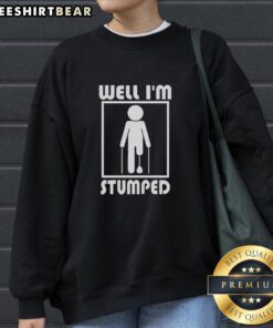 Cozy Original Well I'm Stumped Sweatshirt in soft fabric, perfect for casual wear and expressing a fun, laid-back vibe.