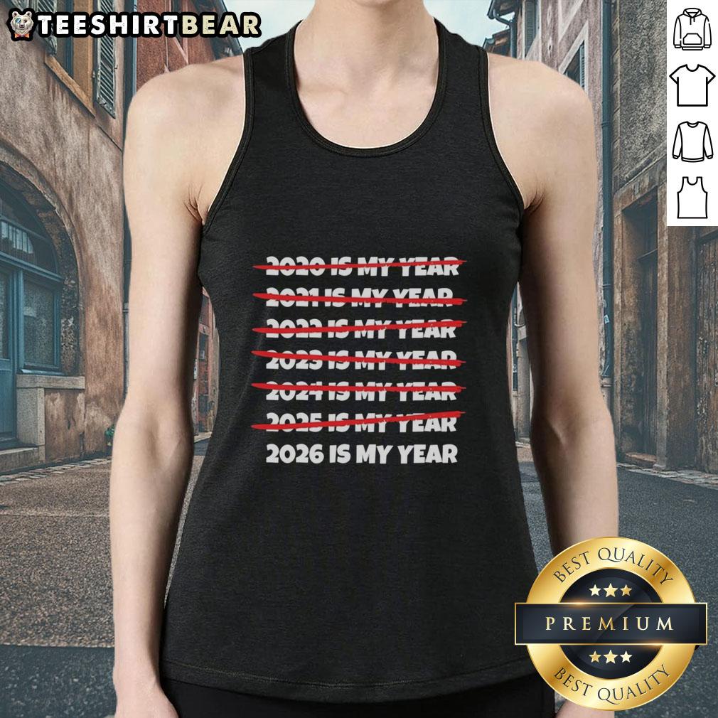 Stylish '2026 Is My Year' tank top, perfect for casual wear and motivational vibes, showcasing vibrant design and comfortable fit.