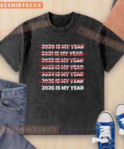Original 2026 Is My Year washed t-shirt in vibrant colors, perfect for casual wear and showcasing personal style.
