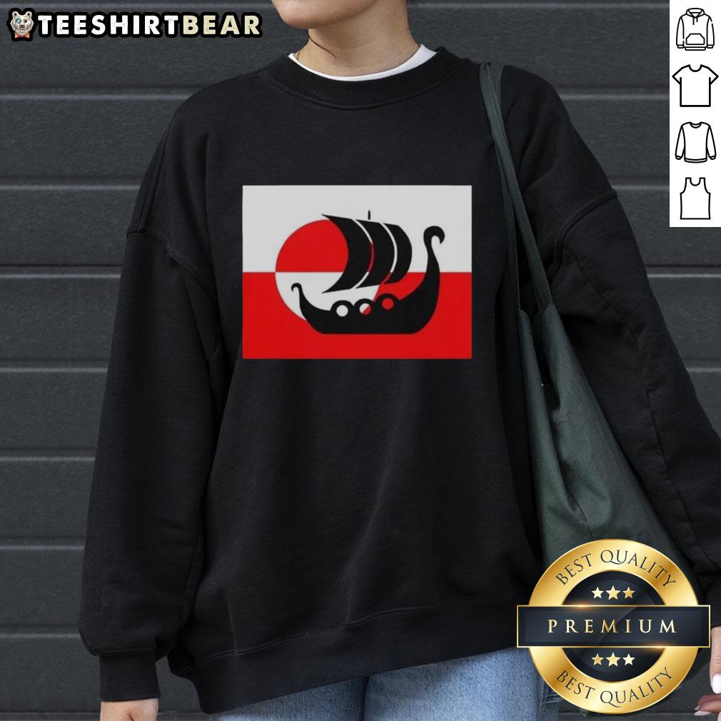 Premium Denmark Greenland flag sweatshirt supporting Danish Viking warship, not for sale, stylish and unique design.