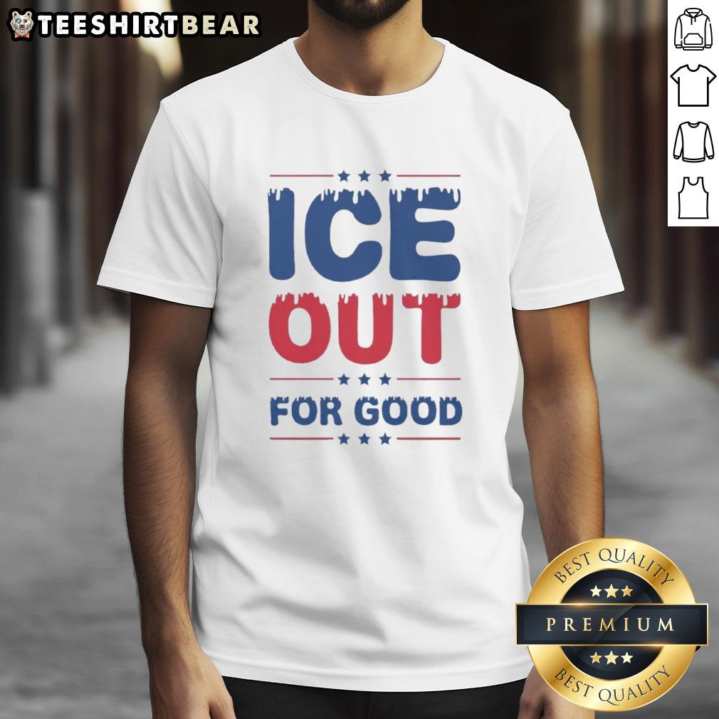 Premium Ice Out For Good Bold Protest T-Shirt featuring a striking design for social activism enthusiasts.