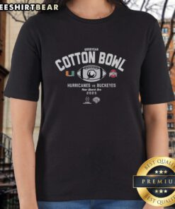 Premium Miami Hurricanes vs Ohio State Buckeyes Ladies Tee for Goodyear Cotton Bowl New Year's Eve celebration.