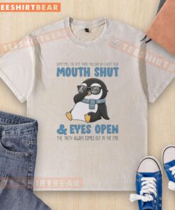 Premium Penguin 'Sometimes The Best Thing Is Keep Your Mouth Shut' T-Shirt featuring a stylish design for casual wear.