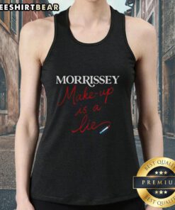 Pretty Morrissey 'Make Up Is A Lie' tank top featuring bold graphic design, perfect for fans of Morrissey and unique fashion.