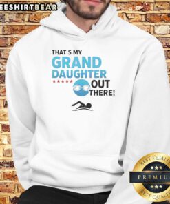 Pretty That's My Grand Daughter Out There Hoodie featuring a stylish design, perfect for showing family pride.
