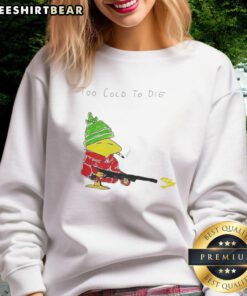 Alt Text: Cozy Pretty Woodstock Smoking Too Cold to Die sweatshirt in vibrant colors, perfect for stylish winter wear.