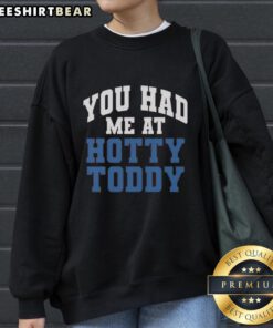 Alt Text: Cozy Pretty You Had Me At Hotty Toddy sweatshirt in a stylish design, perfect for chilly days and casual outings.