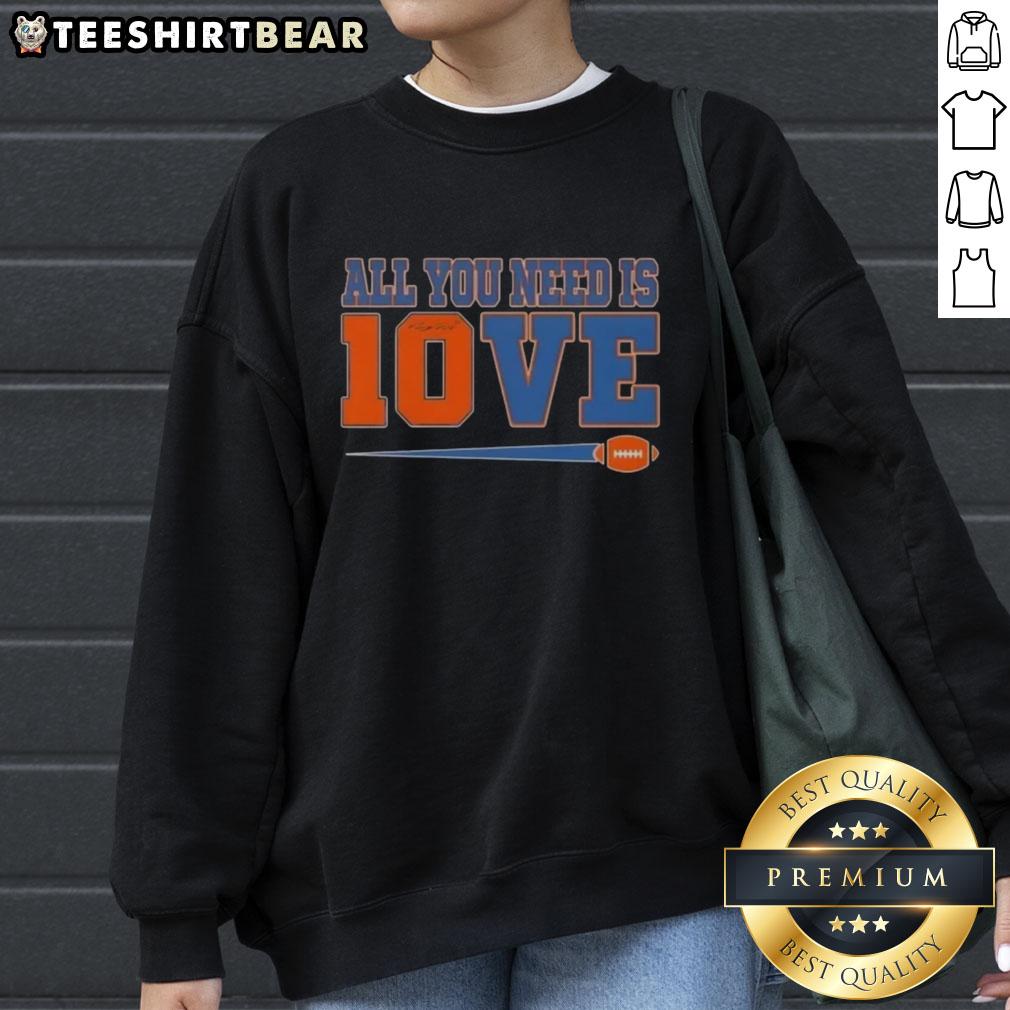 Denver Broncos Bo Nix sweatshirt featuring 'All You Need Is 10' design, perfect for football fans.