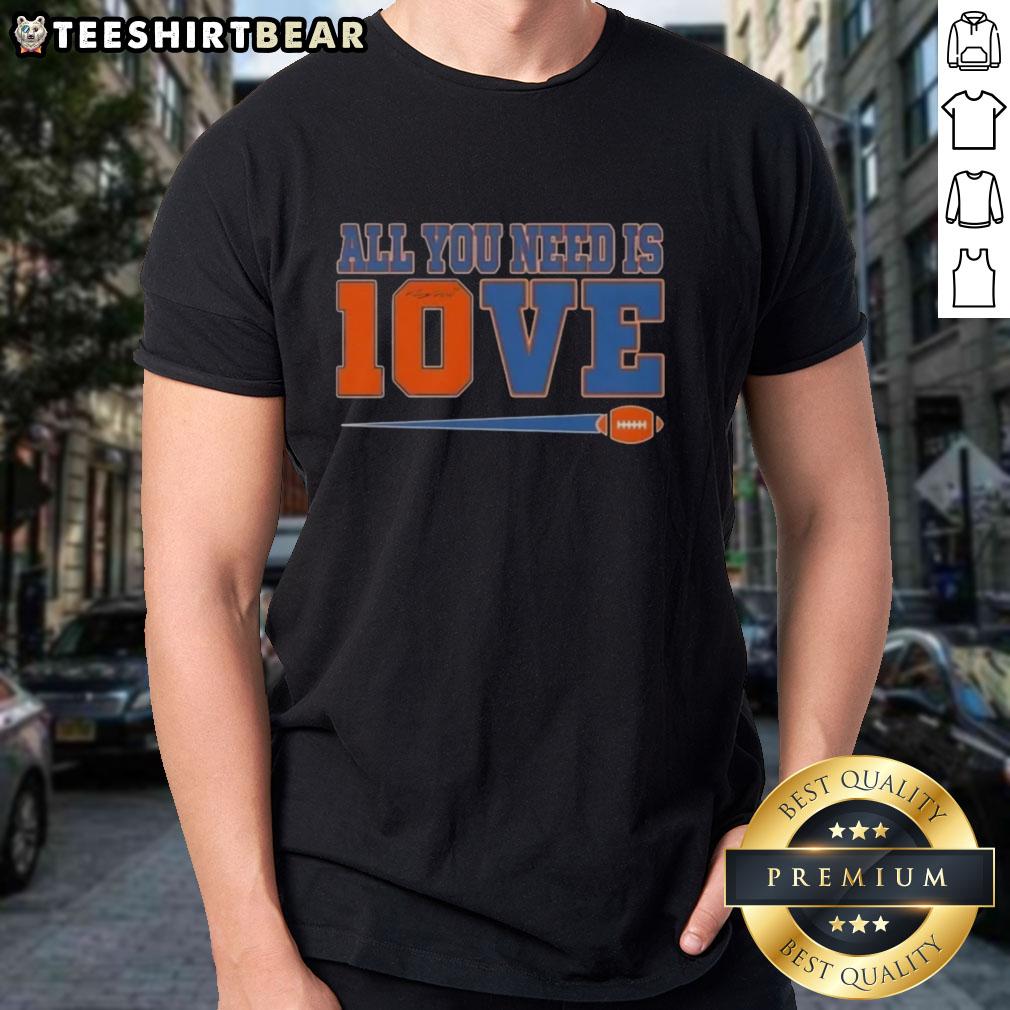Top All You Need Is 10 Love Denver Broncos Bo Nix Football Signature T-Shirt featuring vibrant team colors and player graphics.